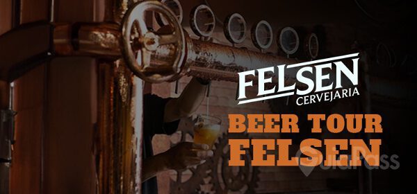 Cervejaria Felsen + Degustação 